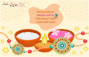Personalized Rakhi Gifts That Show Your Love and Care
